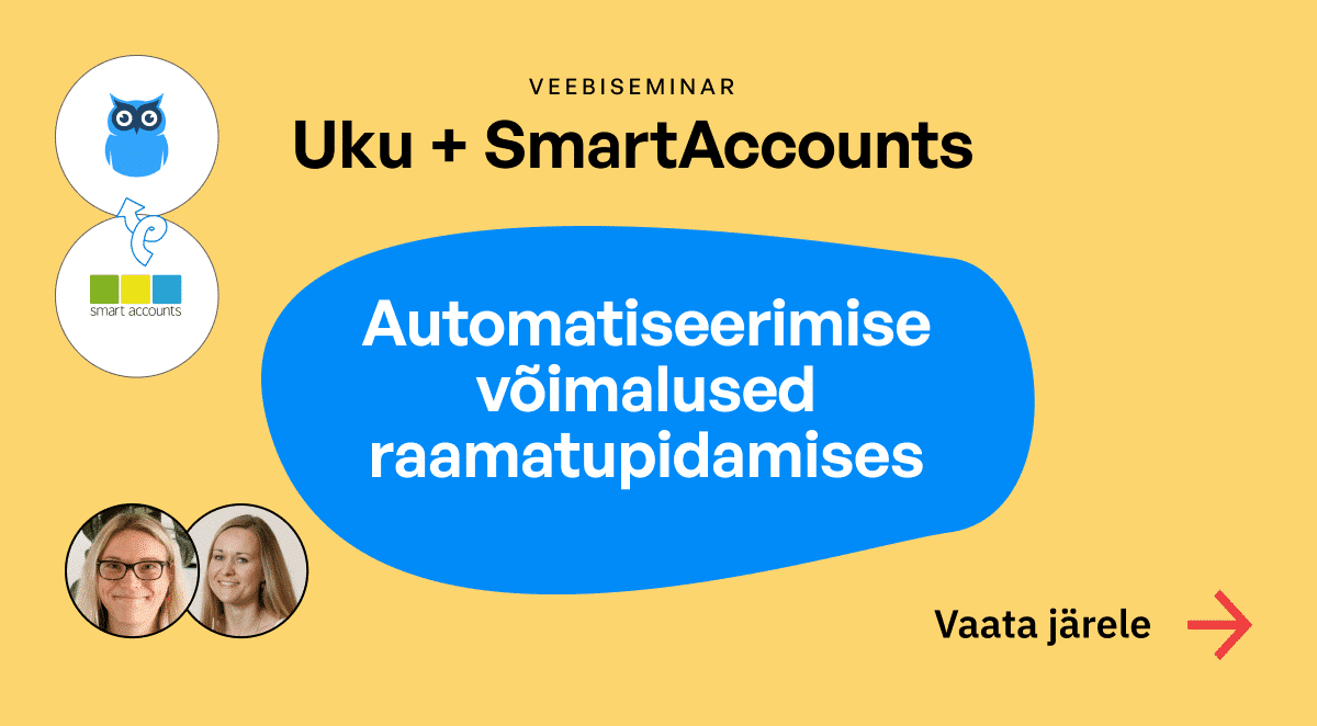 Uku + SmartAccounts: Automatiseerimise võimalused raamatupidamises