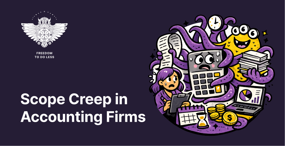 Scope Creep Is Costing Accounting Firms More Than They Think